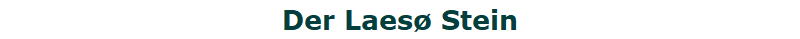 Der Laesø Stein Der Laesø Stein